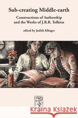 Sub-creating Middle-earth Judith Klinger 9783905703276 Walking Tree Publication - książka