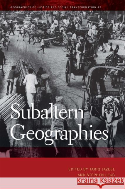 Subaltern Geographies Tariq Jazeel Stephen Legg David Arnold 9780820354590 University of Georgia Press - książka