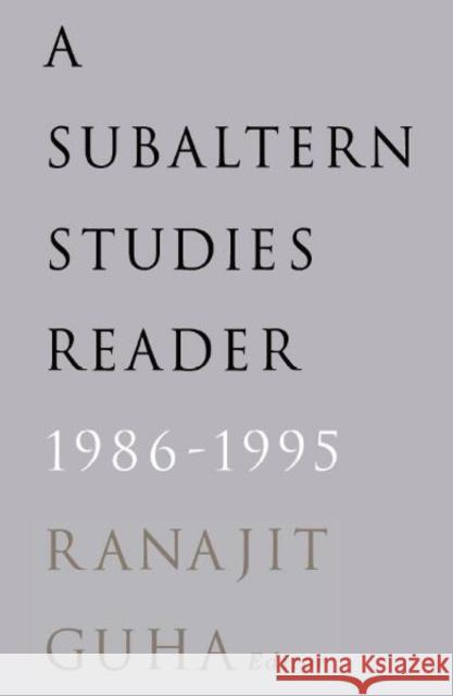 Subaltern Studies Reader, 1986-1995 Ranajit Guha 9780816627592 University of Minnesota Press - książka