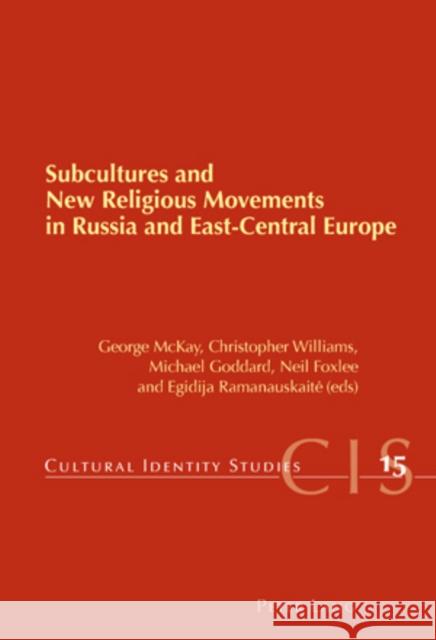 Subcultures and New Religious Movements in Russia and East-Central Europe  9783039119219 Verlag Peter Lang - książka