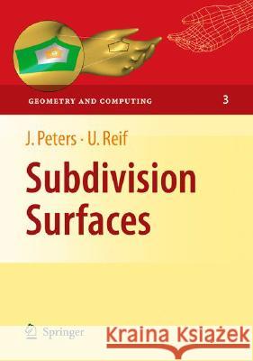 Subdivision Surfaces Alan Ed. Timothy Ed. Alan Ed. Ti Peters Ulrich Reif J??rg Peters 9783540764052 Not Avail - książka