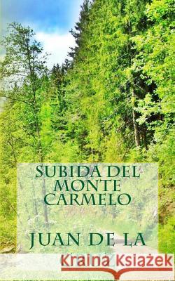 Subida del monte Carmelo de La Cruz, Juan 9781492930969 Zondervan - książka