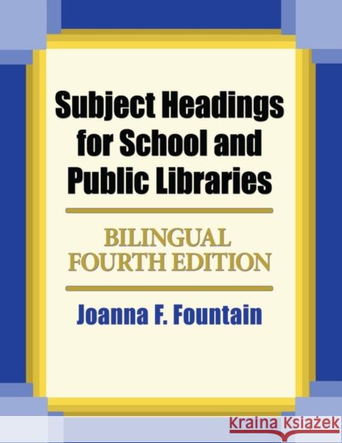 Subject Headings for School and Public Libraries Joanna F. Fountain 9781591586388 Libraries Unlimited - książka