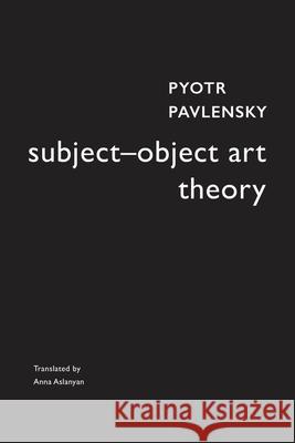 Subject-Object Art Theory Pyotr Pavlensky 9781803095813 Seagull Books - książka