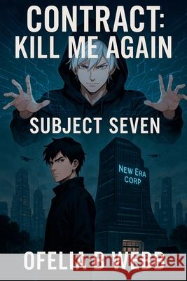 Subject Seven Ofelia B. Webb 9781991379610 Ofelia B Webb - książka