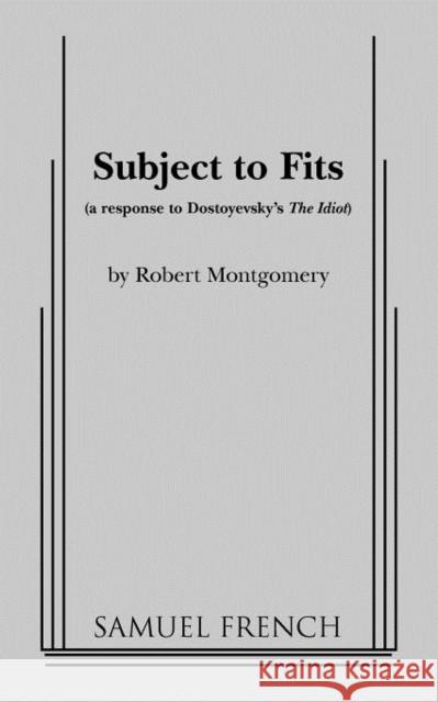 Subject to Fits Robert Montgomery 9780573700354 Samuel French Trade - książka