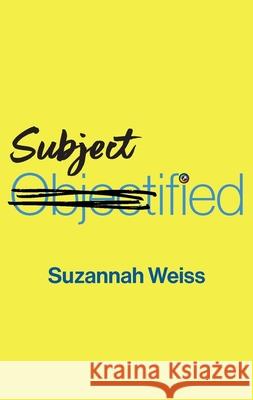 Subjectified: Becoming a Sexual Subject  9781509560196 John Wiley and Sons Ltd - książka