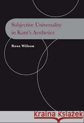 Subjective Universality in Kant's Aesthetics  9783039111060 Verlag Peter Lang - książka