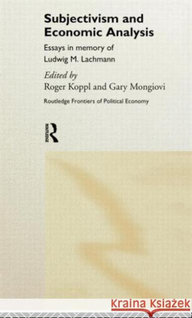 Subjectivism and Economic Analysis Roger Koppl 96079261                                 Ludwig M. Lachmann 9780415110587 Routledge - książka