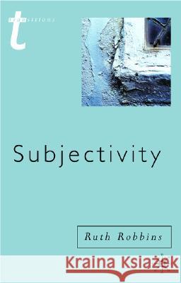 Subjectivity Ruth Robbins 9780333752784 PALGRAVE MACMILLAN - książka