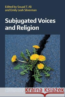 Subjugated Voices and Religion Souad T. Ali Emily Leah Silverman 9781800506725 Equinox Publishing - książka