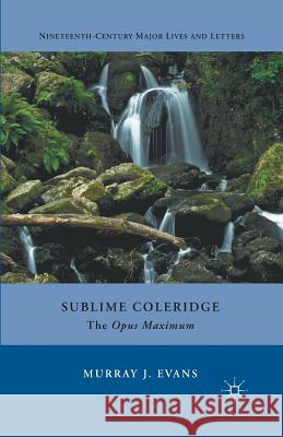 Sublime Coleridge: The Opus Maximum Evans, M. 9781349344239 Palgrave MacMillan - książka