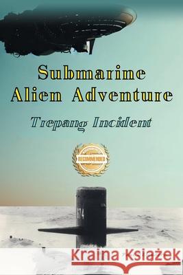 Submarine Alien Adventure Trepang Incident Paul D. Escudero 9781963718461 Workbook Press - książka