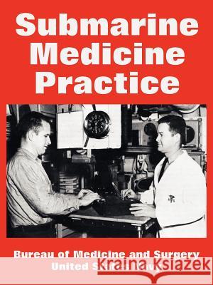 Submarine Medicine Practice Of Medic Burea States Navy Unite 9781410223289 University Press of the Pacific - książka