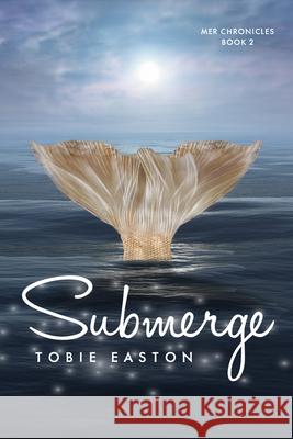 Submerge Tobie Easton 9781946700278 Month9books - książka