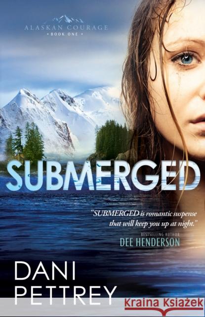 Submerged Dani Pettrey 9780764209826 Bethany House Publishers - książka