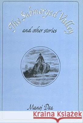 Submerged Valley & Other Stories Manoj Das 9780941524261 Lotus Press (WI) - książka