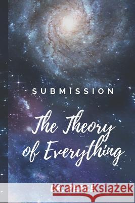 Submission: The Theory of Everything Peace 9780578718026 Ameena Publications - książka