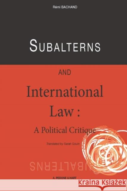 SUBORDINATES AND INTERNATIONAL LAW BACHAND REMI 9781509940707  - książka