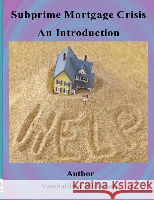 Subprime Mortgage Crisis An Introduction Makwana, Vaishaliben K. 9781517477097 Createspace Independent Publishing Platform - książka