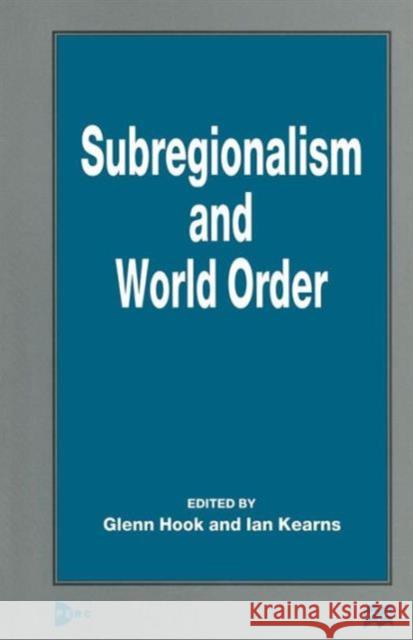 Subregionalism and World Order Glenn D. Hook Ian Kearns 9781349146529 Palgrave MacMillan - książka