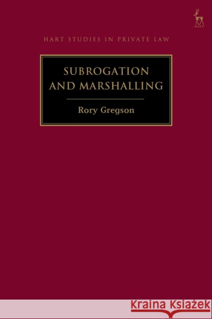 Subrogation and Marshalling Rory Gregson 9781509969227 Bloomsbury Publishing (UK) - książka
