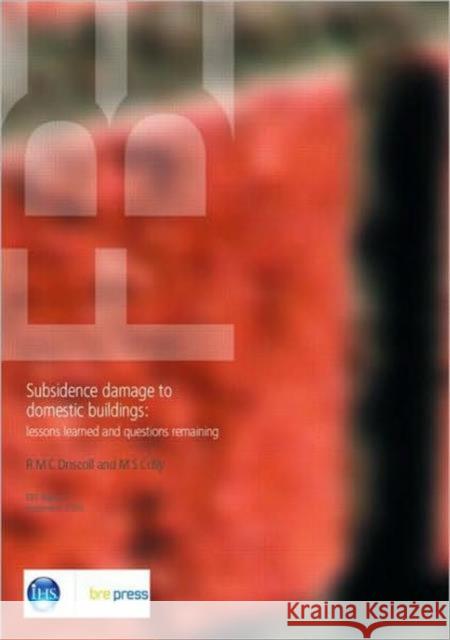 Subsidence Damage to Domestic Buildings: Lessons Learned and Questions Remaining (FB 1) R.M.C. Driscoll 9781860814334 IHS BRE Press - książka