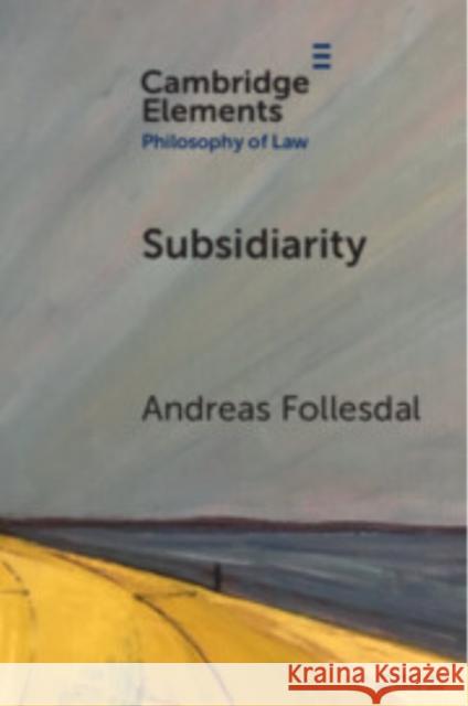 Subsidiarity Andreas Follesdal (University of Oslo) 9781108995238 Cambridge University Press - książka