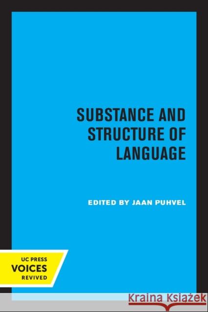 Substance and Structure of Language Jaan Puhvel 9780520316201 University of California Press - książka