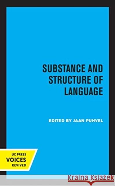 Substance and Structure of Language Jaan Puhvel 9780520361935 University of California Press - książka