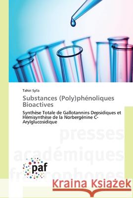 Substances (Poly)phénoliques Bioactives Sylla, Tahiri 9783838141916 Presses Académiques Francophones - książka