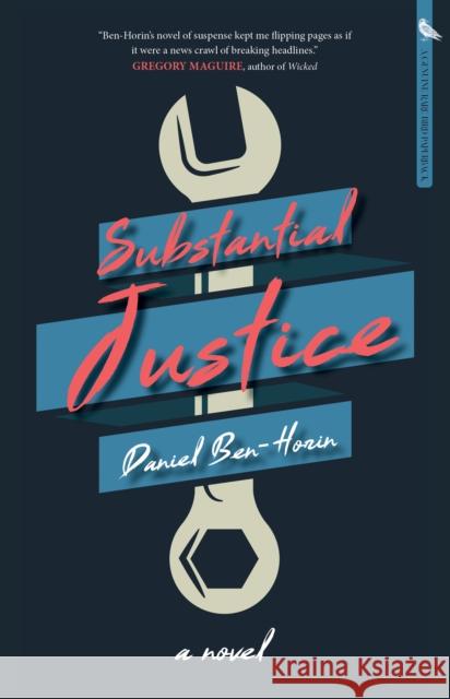 Substantial Justice: A Novel Daniel Ben-Horin 9781644283103 Rare Bird Books - książka