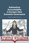 Substantive Accountability in Europe's New Economic Governance  9781009228831 Cambridge University Press