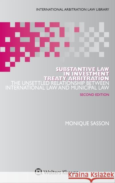 Substantive Law in Investment Treaty Arbitration Monique Sasson 9789041161031 Kluwer Law International - książka