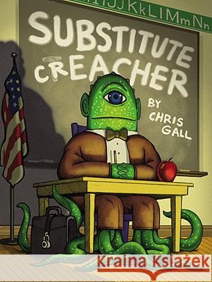Substitute Creacher Chris Gall 9780316089159 Little, Brown Books for Young Readers - książka