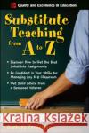 Substitute Teaching A to Z Barbara Pressman 9780071496322 McGraw-Hill