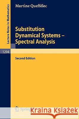 Substitution Dynamical Systems - Spectral Analysis Martine Quefflec 9783642112119 Springer - książka