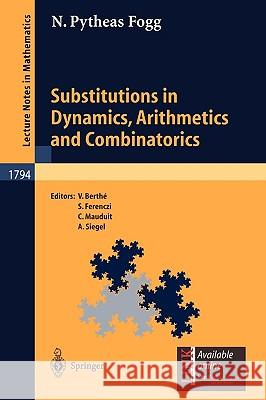 Substitutions in Dynamics, Arithmetics and Combinatorics David L. Stocum N. Pytheas Fogg 9783540441410 Springer - książka