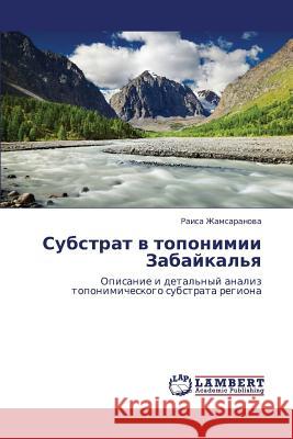 Substrat V Toponimii Zabaykal'ya  9783848411627 LAP Lambert Academic Publishing - książka