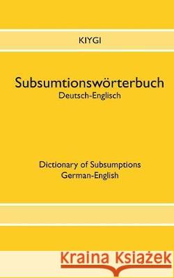 Subsumtionswörterbuch Deutsch-Englisch Nazim Kiygi 9783740732561 Twentysix - książka