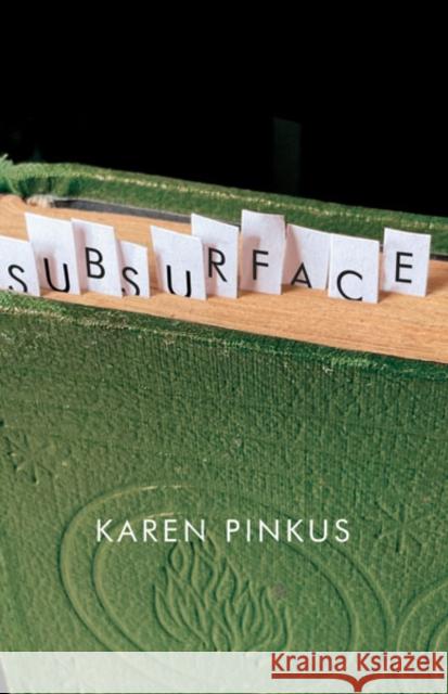 Subsurface Karen Pinkus 9781517914783 University of Minnesota Press - książka