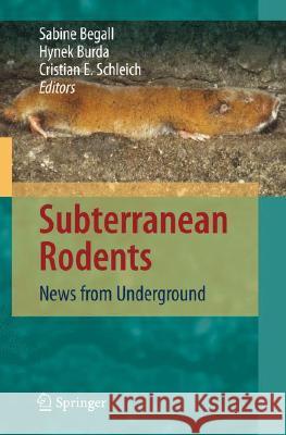 Subterranean Rodents: News from Underground Begall, Sabine 9783540692751 Springer - książka