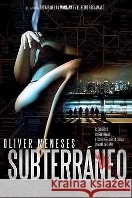 Subterráneo Meneses, Oliver 9781453763261 Createspace - książka