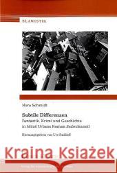 Subtile Differenzen : Fantastik, Krimi und Geschichte in Milos Urbans Roman Sedmikostelí Schmidt, Nora 9783865963161 Frank & Timme - książka