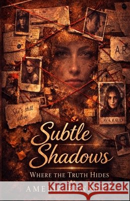 Subtle Shadows: Where the Truth Hides Amelia Bennett 9781069376428 Karstin Enterprises Inc. - książka
