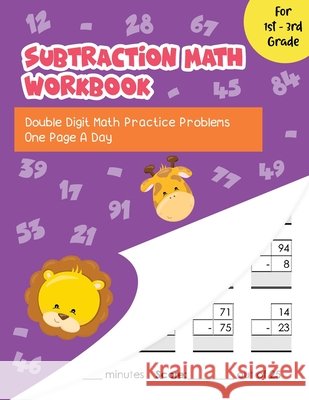 Subtraction Math Workbook: Double Digit Math Practice Problems One Page A Day for 1st - 3rd Grade Paula Jones 9798612566373 Independently Published - książka