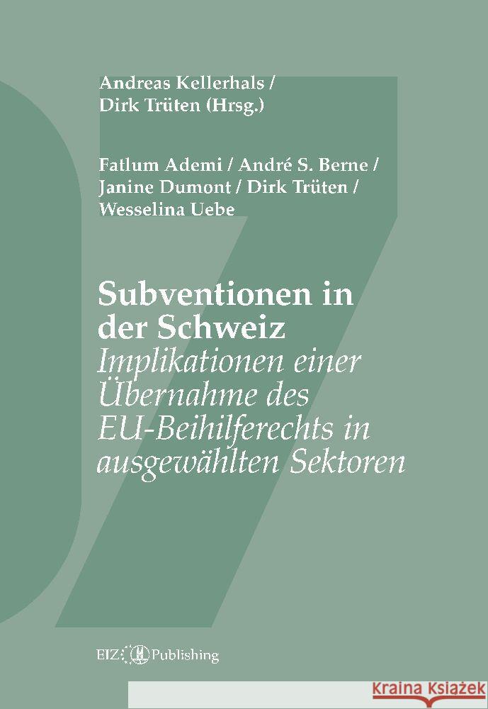 Subventionen in der Schweiz Trüten, Dirk 9783038056010 EIZ Publishing - książka