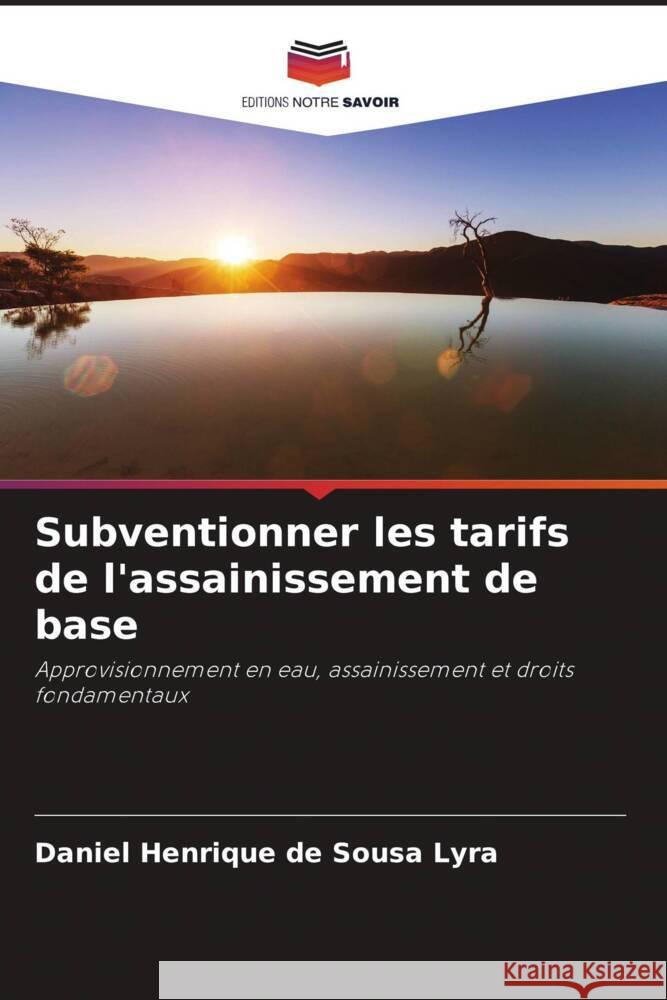 Subventionner les tarifs de l'assainissement de base Daniel Henrique d 9786207215522 Editions Notre Savoir - książka