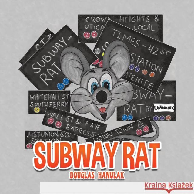 Subway Rat Douglas Hanulak 9781645369233 Austin Macauley Publishers LLC - książka
