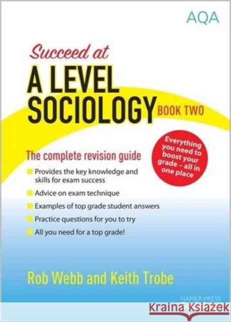 Succeed at A Level Sociology Keith Trobe 9780954007942 Napier Press - książka
